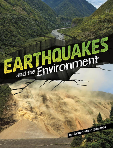 Disasters & the Environment Earthquakes