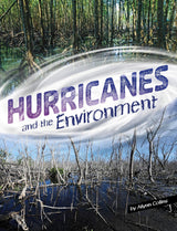 Disasters & the Environment Hurricanes