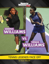 Serena Williams Vs. Venus Williams: Tennis Legends Face Off
