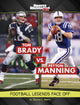 Legend vs Legend Brady vs Manning
