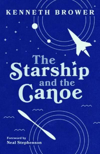 The Starship and the Canoe