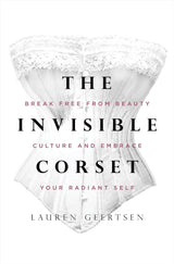 The Invisible Corset