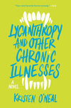 Lycanthropy and Other Chronic Illnesses