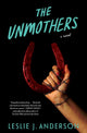 Unmothers,The