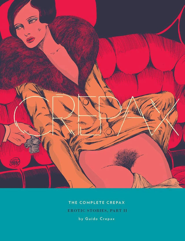 The Complete Crepax: Erotic Stories Part 2