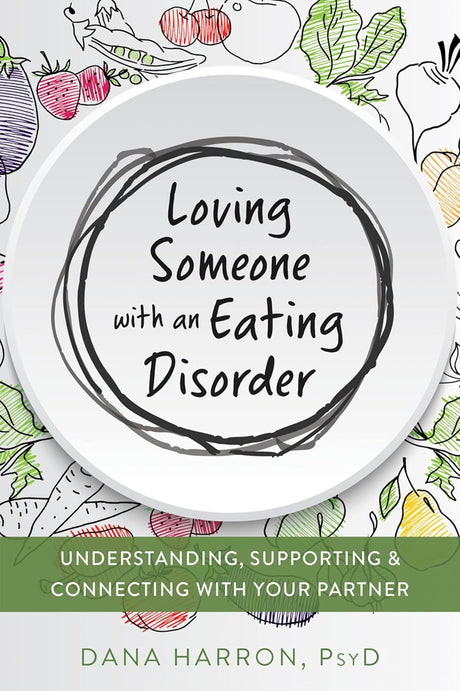 Loving Someone with an Eating Disorder