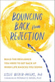 Bouncing Back from Rejection