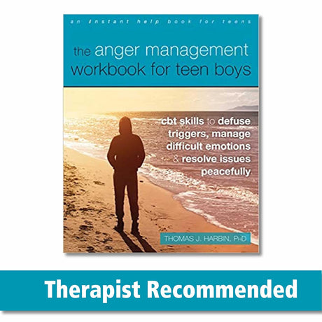 The Anger Management Workbook for Teen Boys