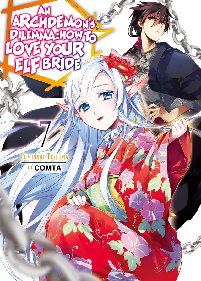 An Archdemon's Dilemma: How to Love Your Elf Bride: Volume 7 (Light Novel)