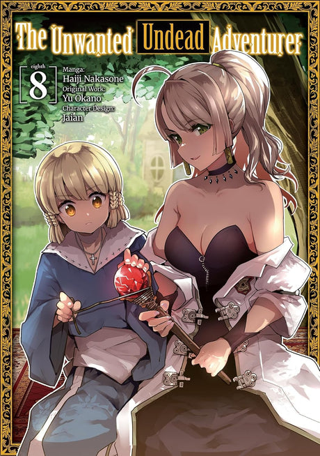The Unwanted Undead Adventurer (Manga): Volume 8