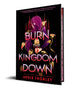Burn the Kingdom Down