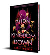 Burn the Kingdom Down