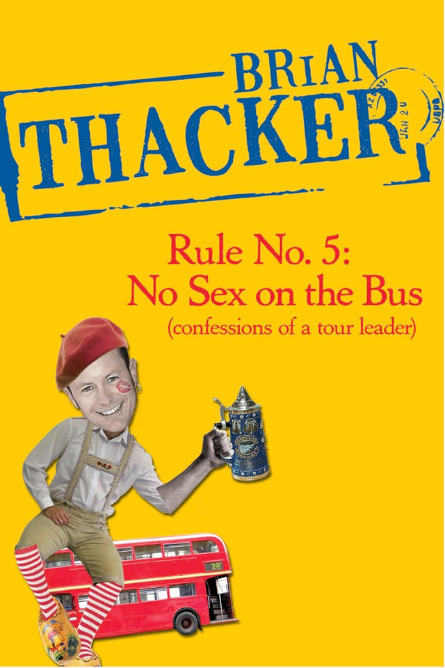 Rule No.5: No Sex on the Bus