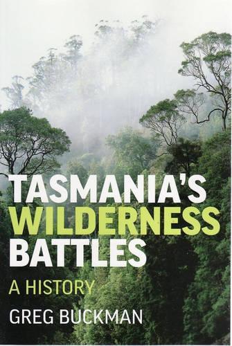 Tasmania's Wilderness Battles
