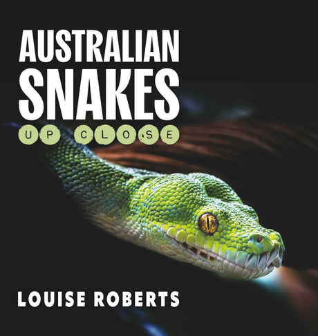 Australian Snakes Up Close
