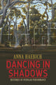 Dancing in Shadows