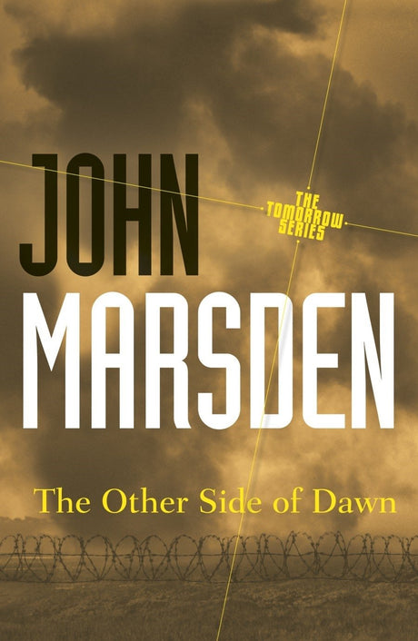 The Other Side of Dawn: Tomorrow Series 7