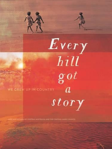 Every Hill Got a Story