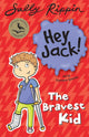 The Bravest Kid