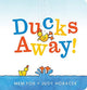 Ducks Away!