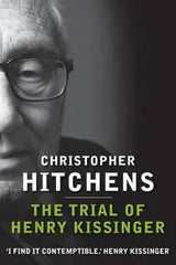 The Trial of Henry Kissinger