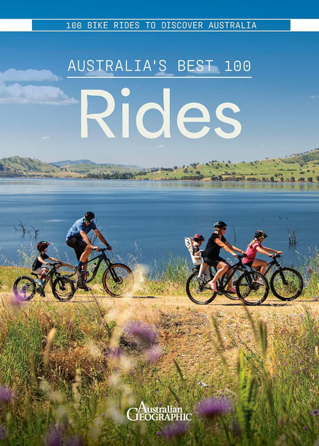 Australia's Best 100 Rides 2nd Edition