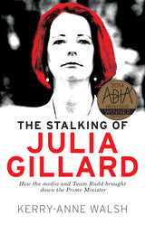 The Stalking of Julia Gillard