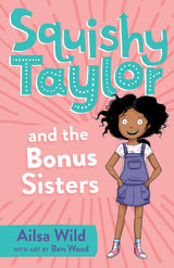Squishy Taylor and the Bonus Sisters