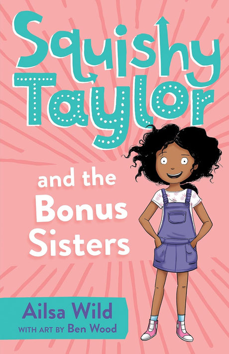 Squishy Taylor and the Bonus Sisters