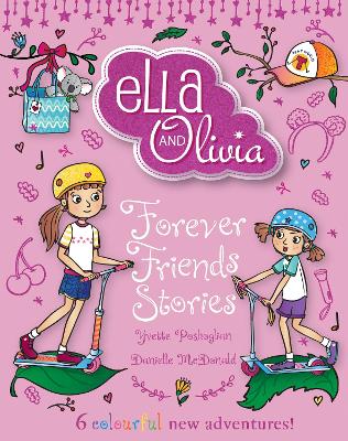 Forever Friends Stories (Ella and Olivia: Treasury #7)