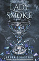 Lady Smoke: Ash Princess Book 2