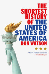 The Shortest History of the United States of America