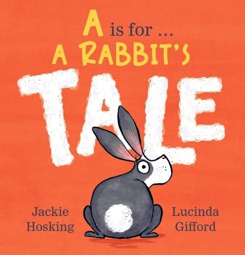 A Is for … A Rabbit’s Tale
