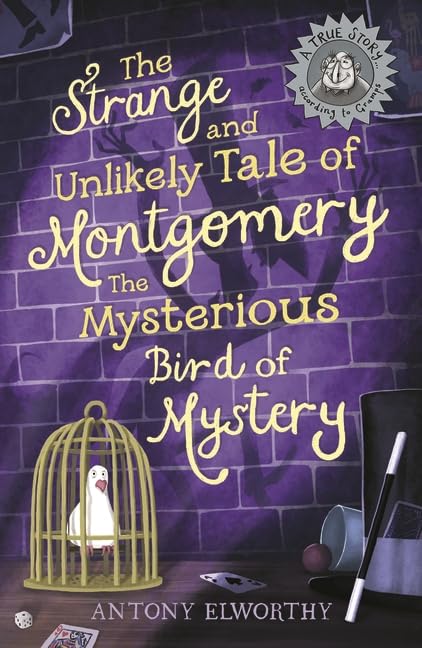 The Strange and Unlikely Tale of Montgomery, the Mysterious Bird of Mystery