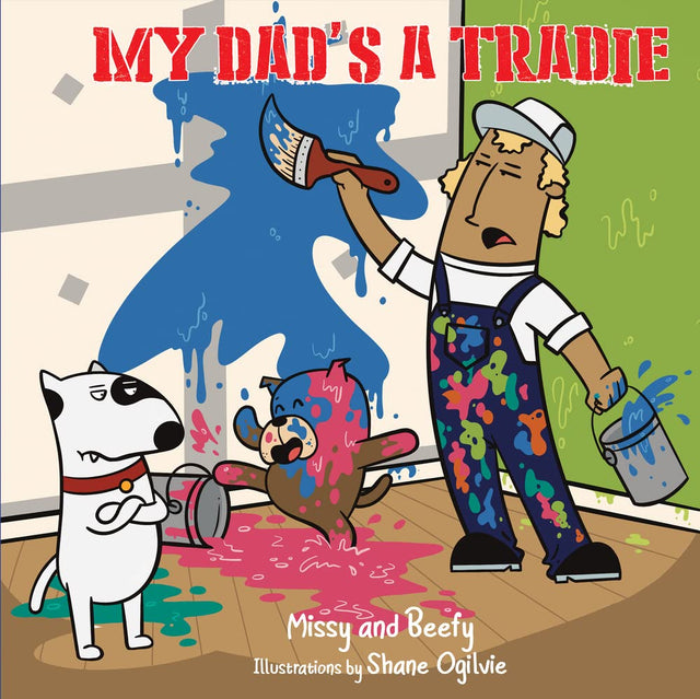 My Dad's A Tradie