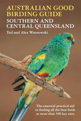 Australian Good Birding Guide Southern and Central Queensland