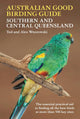 Australian Good Birding Guide Southern and Central Queensland