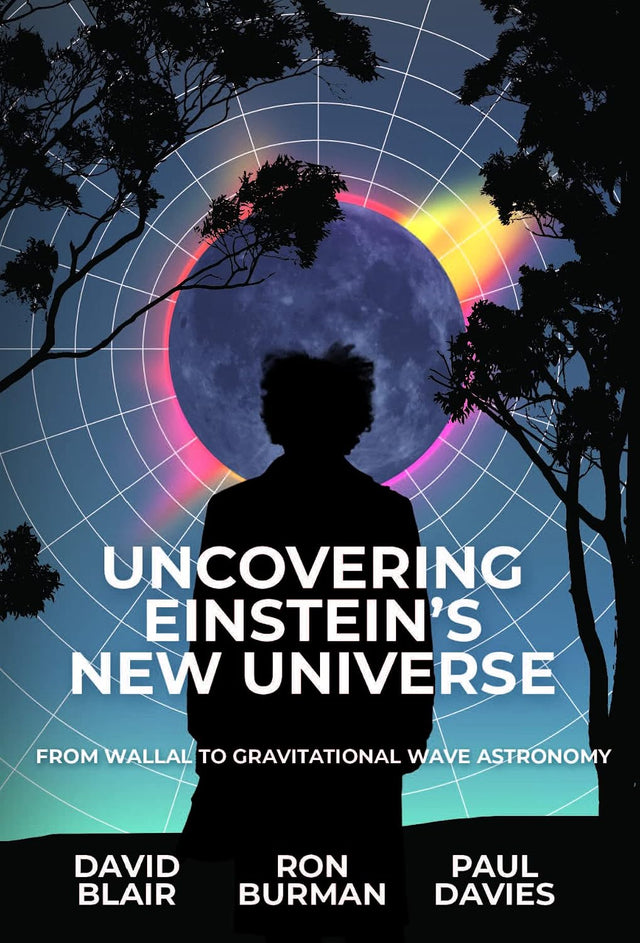 Uncovering Einstein's New Universe