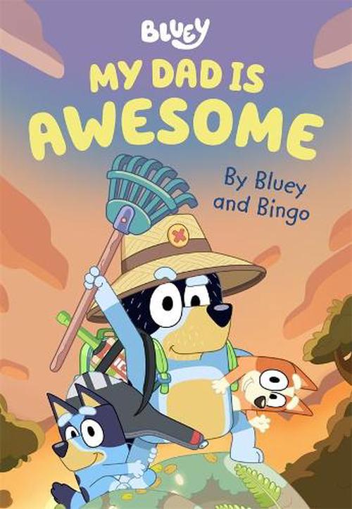 Bluey: My Dad is Awesome