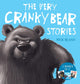Very Cranky Bear Stories