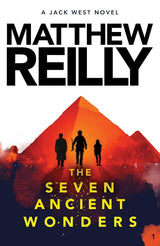 The Seven Ancient Wonders: A Jack West Jr Novel 1