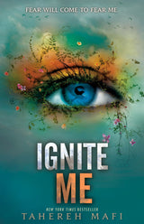 Ignite Me: Shatter Me series 3