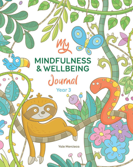 My Mindfulness & Wellbeing Journal Year 3