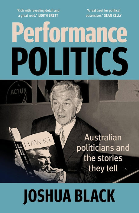 Performance Politics