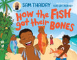 How the Fish Got Their Bones