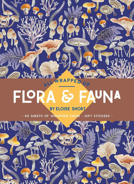 All Wrapped Up: Flora & Fauna by Eloise Short