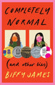 Completely Normal (and Other Lies)
