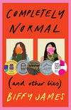 Completely Normal (and Other Lies)