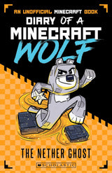 The Nether Ghost (Diary of a Minecraft Wolf #3)
