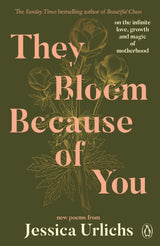 They Bloom Because of You